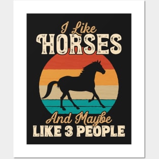 I Like Horses and Maybe Like 3 People - Gifts for Farmers graphic Posters and Art